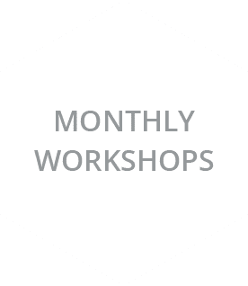 Monthly Workshops